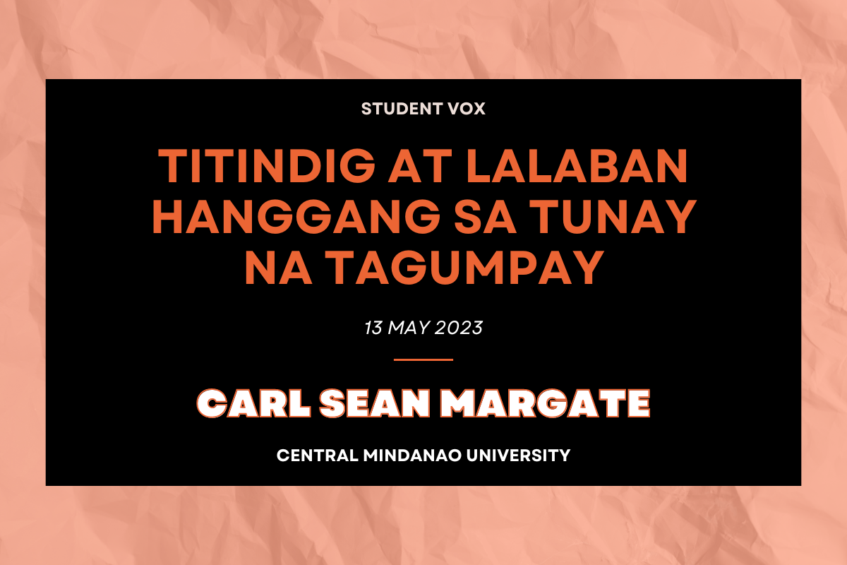 TITINDIG AT LALABAN HANGGANG SA TUNAY NA TAGUMPAY - The POST
